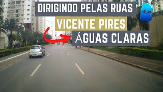 Dirigindo pelas ruas Brasília  Vicente Pires  Águas Claras [upl. by Madelyn]