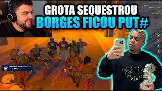 😱GROTA SEQUESTRA BORGES😱ELE FICOU PUT🤣DEU RUIM GTA RP [upl. by Akyeluz951]