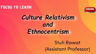 Cultural Relativism and Ethnocentrism [upl. by Hatti]