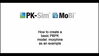 Introduction to PBPK modeling with PKSim 6 [upl. by Thedric]