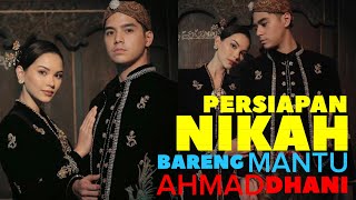 PERSIAPAN NIKAH BARENG MANTU AHMAD DHANI [upl. by Nauh95]