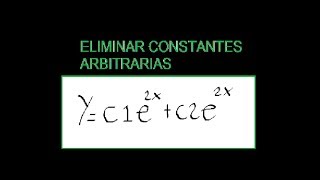 Eliminar constantes arbitrarias [upl. by Oneg266]