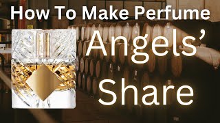 How to Make Perfume like Angels Share [upl. by Htebzile]