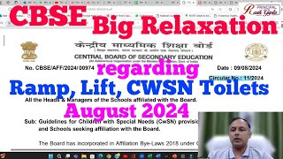 CBSE Latest  Big Relaxation  Ramp  Lift  CWSN Toilets  AffiliationExtension  Section Increase [upl. by Enilkcaj]