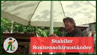 Mein stabiler Sonnenschirmständer [upl. by Emse]