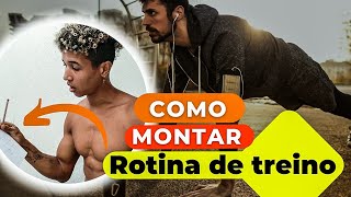 Como Montar Rotinas de Treino na Calistenia [upl. by Annoyik804]