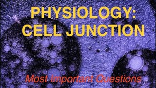 Physiology cell juction topic AIIMSRRBjipmer nursing physiothepistpharmaparamedical exam [upl. by Einnaj240]