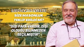 İlber Hocaya Soruldu Size Masonluk Teklif Edildi Mi [upl. by Dyane]