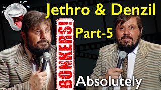 Jethro and Denzil  Absolutely Bonkers Dont Miss This Part 5 of 5 [upl. by Glynas]