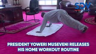 President Yoweri Museveni releases home workout video does 30 push ups [upl. by Sirref]