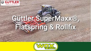 Güttler SuperMaxx® Flatspring amp Rollfix  Wox Agri Services [upl. by Ardnuyek818]