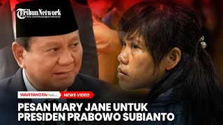 Pesan Terpidana Mati Mary Jane untuk Prabowo Subianto [upl. by Caron]