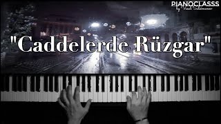 quotCaddelerde RÃ¼zgarquot Piano [upl. by Aytak]