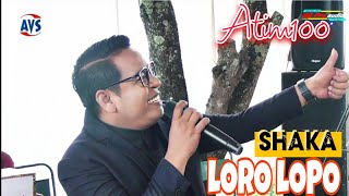 ATIM  LORO LOPO  SHAKA CAMPURSARI  AVS SHOOTING amp BG PRO AUDIO [upl. by Nitsugua]