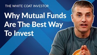 Why Mutual Funds Are The Best Way To Invest [upl. by Turner]