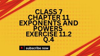 CBSE Class 7 Maths  Chapter 11 Exponents and Powers  Exercise 112  Q4  202425 Syllabus [upl. by Avis]