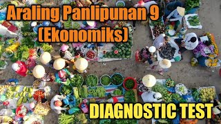 Araling Panlipunan 9 EKONOMIKS DIAGNOSTIC TEST [upl. by Adelle]