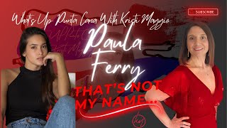 Thats Not My Name With Paula Ferry [upl. by Siuoleoj896]