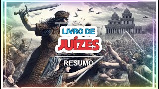 LIVRO DE JUÍZES UM RESUMO [upl. by Pincas]