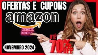 🎯Black Friday Até 70 Off Cupom Amazon Válido Hoje Frete Grátis Cupom de Desconto Amazon 2024 [upl. by Yelyk]