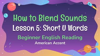 How to Blend SoundsShort U WordsThree Letter Words readingenglish phonicsreadingamericanaccent [upl. by Lore750]