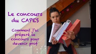 LE CAPES  comment jai préparé le concours [upl. by Byran]