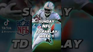 30➡️1000 NFL LONGSHOT TOUCHDOWN PARLAY FOR WEEK 1 [upl. by Aralk245]