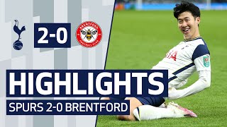 HIGHLIGHTS  SPURS 20 BRENTFORD  Tottenham Hotspur reach Carabao Cup final [upl. by Eibob]