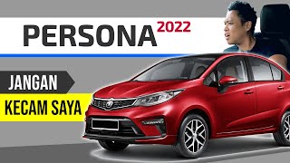 Proton PERSONA 2022 Facelift Si Pelik Tapi Bagus [upl. by Everrs]