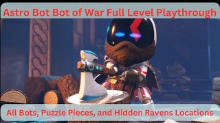 Bot Of War Full Level Playthrough with all collectables locations Bots Puzzle Pieces and Ravens [upl. by Braden]