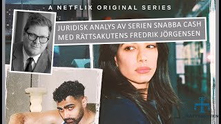 Snabba cash  Juridisk analys av tredje avsnittet S01E03 [upl. by Ellesirg844]