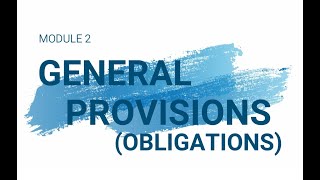 OBLICON LECTURE  PART 1 GENERAL PROVISIONS OBLIGATIONS [upl. by Olonam421]