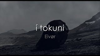 í tokuni  LYRICS  English Translation  Eivør [upl. by Kostman209]