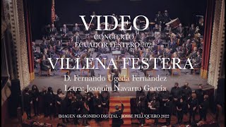 CONCIERTO ECUADOR FESTERO 2022  VILLENA FESTERA [upl. by Moneta]