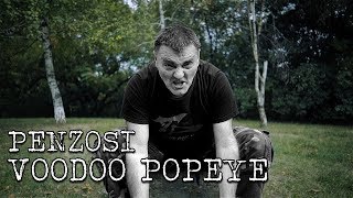 VOODOO POPEYE  PENZOSI OFFICIAL VIDEO 2018 [upl. by Letnahs]