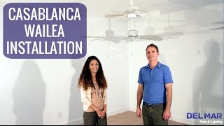 Casablanca Wailea Ceiling Fan Installation [upl. by Mercie]