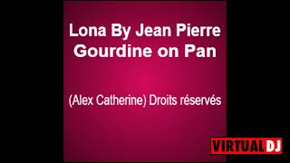 Lona by Jean Pierre Gourdine on Pan Alex Catherine droits réservés [upl. by Nairoc]