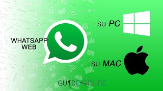 Video Guida come usare Whatsapp Web da Computer Pc e Mac  Tutorial per Whats App [upl. by Ecneralc]