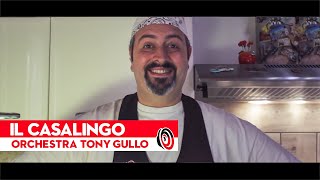 Orchestra Tony Gullo  Il casalingo Official Video [upl. by Izabel276]