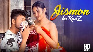 Jismon Ke Raaz  जिस्म के राज  Latest Hindi Video Songs 2024 Ft Rahul K amp Rheeya W  Viral Song [upl. by Eltsyrk808]