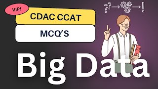 Big Data MCQ for CDAC Exam  cdaac exam preparation  cdac ccat exam  big data mcq cdac [upl. by Ahsata]