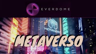 Everdome Metaverso Metahero Lançamento Metaverse [upl. by Kelwen]