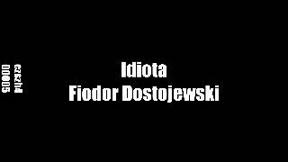 Idiota  Fiodor Dostojewski • audiobook PL 13 [upl. by Nuahsyd]