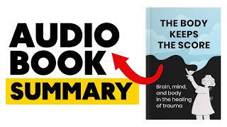 The Body Keeps The Score Bessel Van Der Kolk [upl. by Yzus]