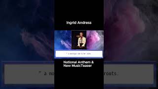 Ingrid Andress National Anthem amp New Music Teaser [upl. by Yanat]