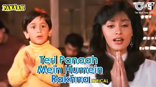 Teri Panaah Mein Humein Rakhna  Lyrical  Panaah  Sadhana Sargam Sarika Kapoor  90s Hits [upl. by Drabeck868]