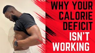 Why Your Calorie Deficit Isnt Working [upl. by Letta]