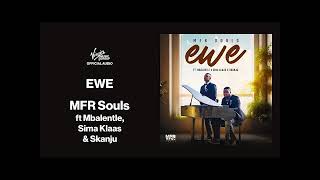 MFR Souls  Ewe feat Mbalentle Sima Klaas amp Skanju Official Audio [upl. by Barrus]