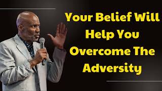 Bishop Noel Jones 2024  Your Belief Will Help You Overcome The Adversity [upl. by Ikkim537]