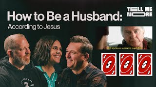 How to Be a Husband According to Jesus  Tell Me More [upl. by Aihsar]